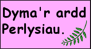 Dyma'r ardd Perlysiau