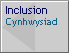 Inclusion/Cynhwysiad