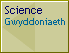Science/Gwyddoniaeth